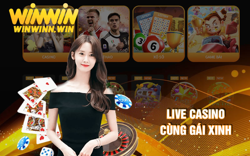 Live casino Winwin cùng gái xinh